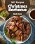 365 Christmas Barbecue Recipes by Shelly Cook