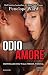 Odioamore by Penelope Ward