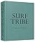 Surf Tribe (Dutch Edition)