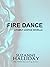 Fire Dance by Suzanne Halliday Fire Dance by Suzanne Halliday