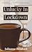 Unlucky in Lockdown by Julianne Benford Unlucky in Lockdown by Julianne Benford