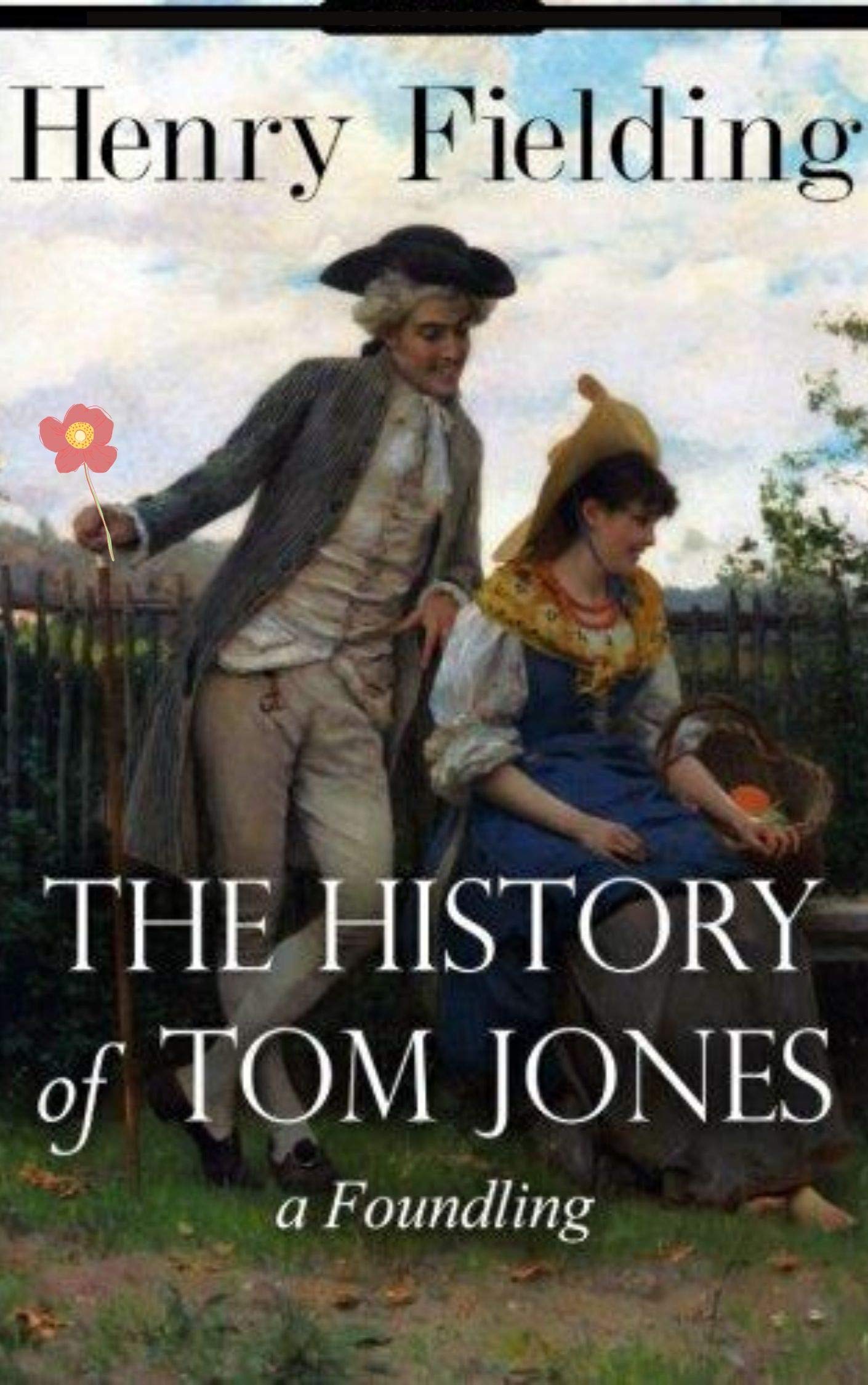 THE HISTORY OF TOM JONES, A FOUNDLING
