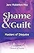 Shame & Guilt: Masters of Disguise