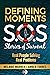 Defining Moments: SOS Stori...