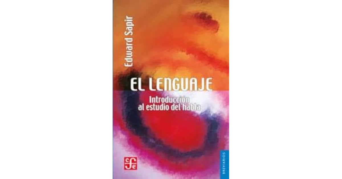 El Lenguaje by Edward Sapir