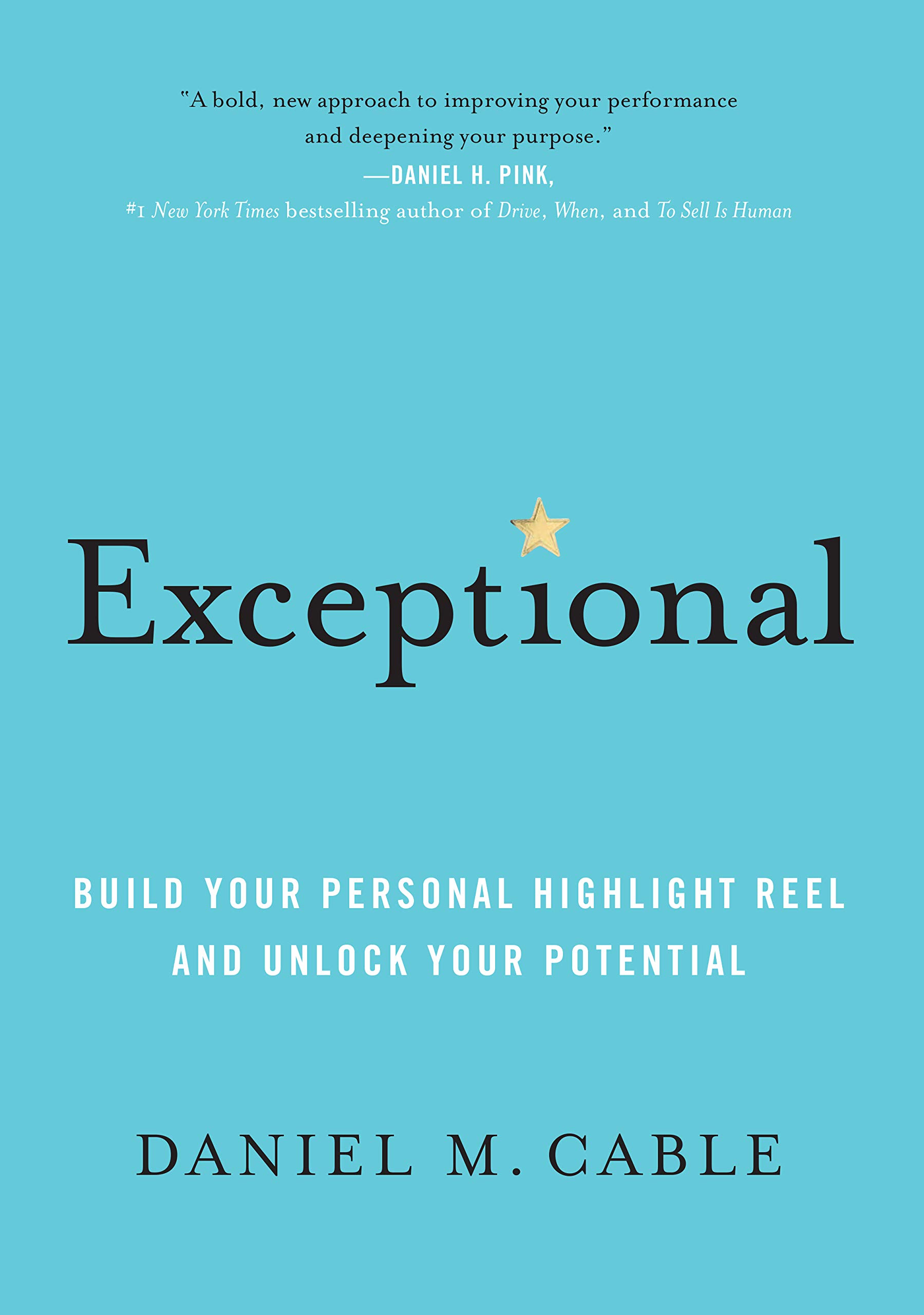 Exceptional: Build Your Personal Highlight Reel and Unlock Your Potential (Kindle Edition)
