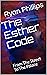 The Esther Code: From The S...