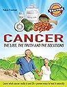 CANCER: THE LIES,...