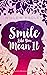 Smile Like You Mean It (Charlotte Reynolds, #1)
