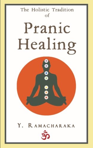 The Holistic Tradition of Pranic Healing (Paperback)