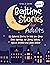 Bedtime Stories for Adults:...