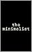 The Minimalist