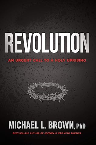 Revolution: An Urgent Call to a Holy Uprising