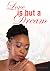 Love Is But A Dream: Ciku's...