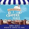 A Sweet Death by Eryn Scott