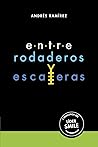 Entre rodaderos y...