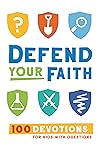 Defend Your Faith...