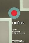 Quêtes: Textes d'auteurs italo-québécois