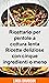 Ricettario per pentole a cottura lenta - Ricette deliziose co... by Linda Davidson