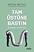 Tam Üstüne Bastın by Hülya Mutlu