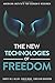 The New Technologies of Fre...