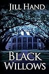Black Willows (Trapnell Thriller) Black Willows (Trapnell Thriller)