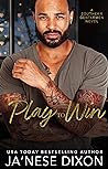 Play to Win by Ja'Nese Dixon