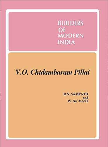 V O Chidambaram Pillai- Builders of Modern India Series