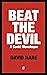 Beat the Devil: A Covid Monologue