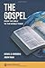The Gospel: From the Bible ...