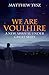We Are Voulhire: A New Arrival under Great Skies (We Are Voulhire #1)