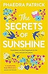 The Secrets of Sunshine by Phaedra Patrick