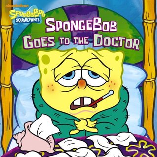 Sponge Bob Goes To The Doctor