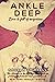 Ankle Deep