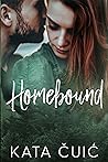 Homebound by Kata Čuić