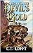 Hunt For The Devil’s Gold by C.T. Lofft