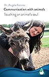 Communication with animals: Touching an animal's soul