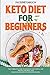 Keto Diet for Beginners: Th...