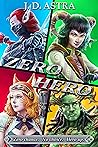 Zero.Hero by J.D. Astra