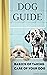 Dog Guide by Aaron Walker