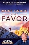 More Grace, More Favor by Andrew Wommack