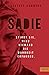 Sadie - Stirbt sie, wird niemand die Wahrheit erfahren