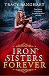 Iron sisters forever