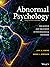 Abnormal Psychology: The Science and Treatment of Psychological Disorders