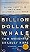 Billion Dollar Whale: The Man Who Fooled Wall Street, Hollywood, and the World