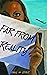 Far From Reality by Paul Stout