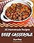 50 Homemade Beef Casserole Recipes by Joyce Geary