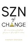 Szn of Change: The Competitor's Playbook for Joy on the Path to Victory