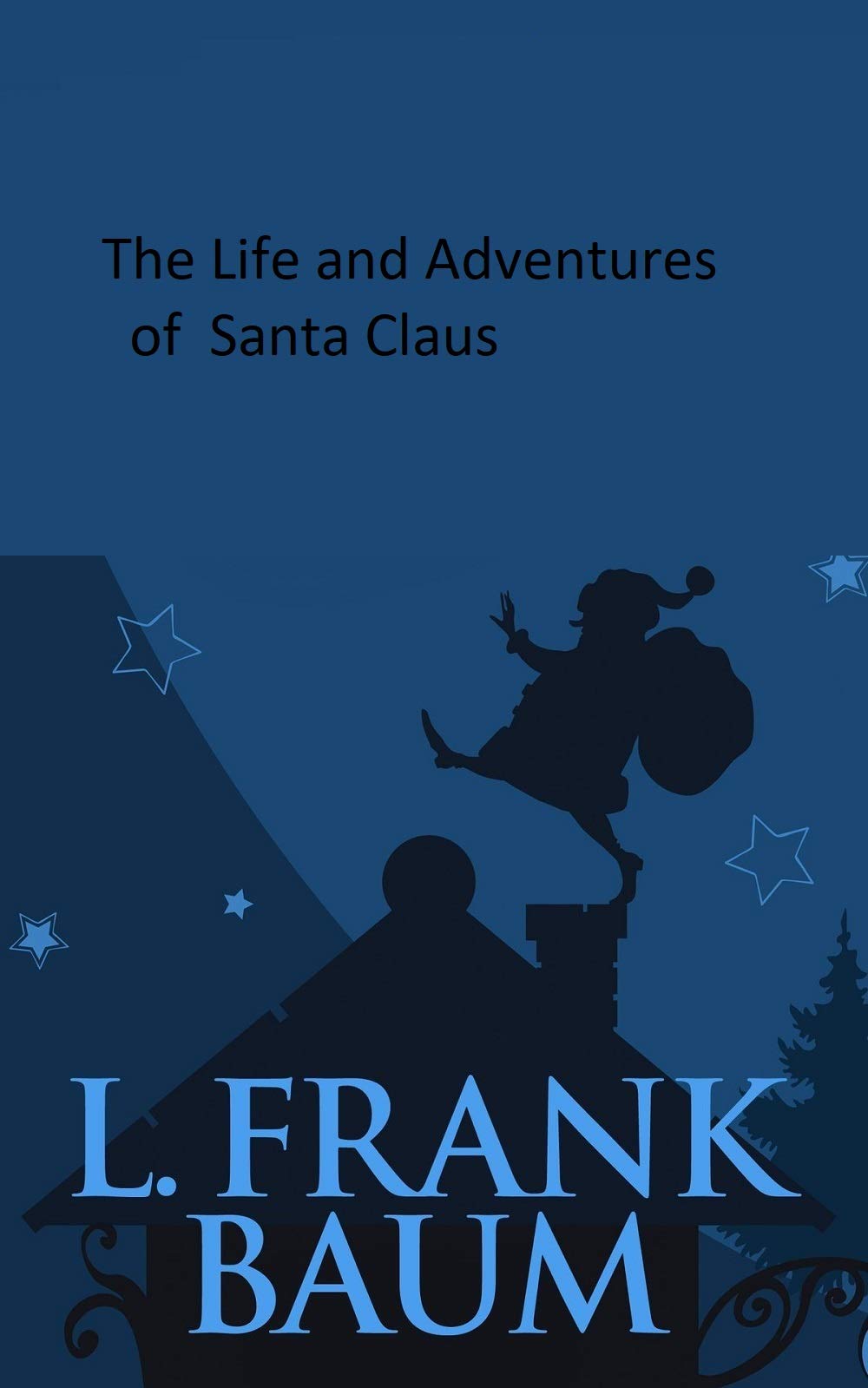 The Life and Adventures of Santa Claus Illustrated