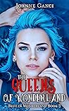Book cover for The Queens of Wonderland (Blue In Wonderland, #3)